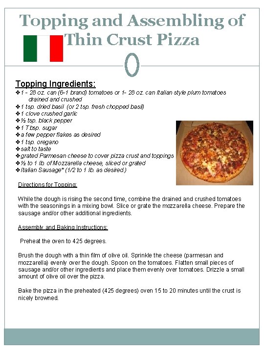 Topping and Assembling of Thin Crust Pizza Topping Ingredients: v 1 - 28 oz.