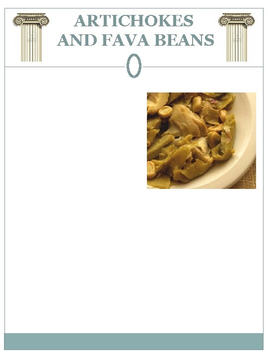 ARTICHOKES AND FAVA BEANS 