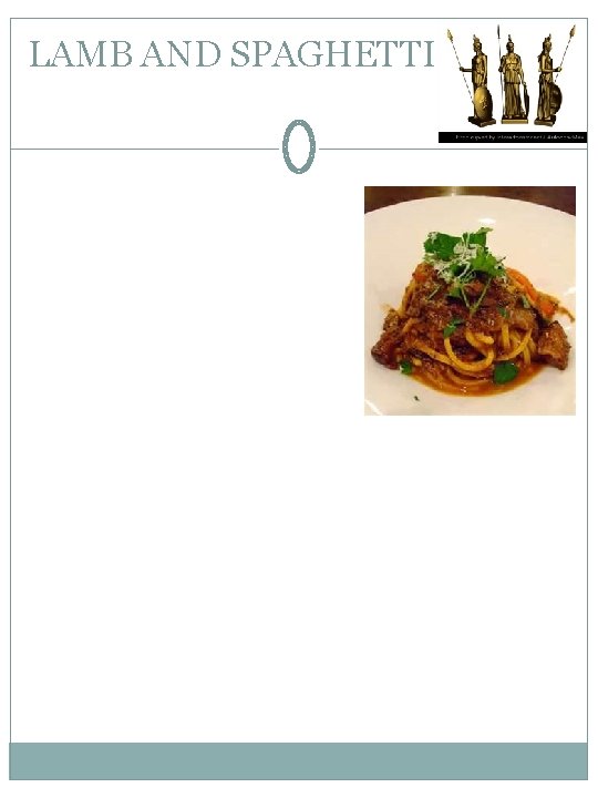 LAMB AND SPAGHETTI 