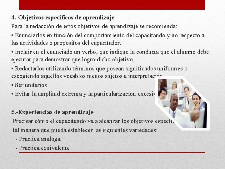 4. -Objetivos específicos de aprendizaje Para la redacción de estos objetivos de aprendizaje se