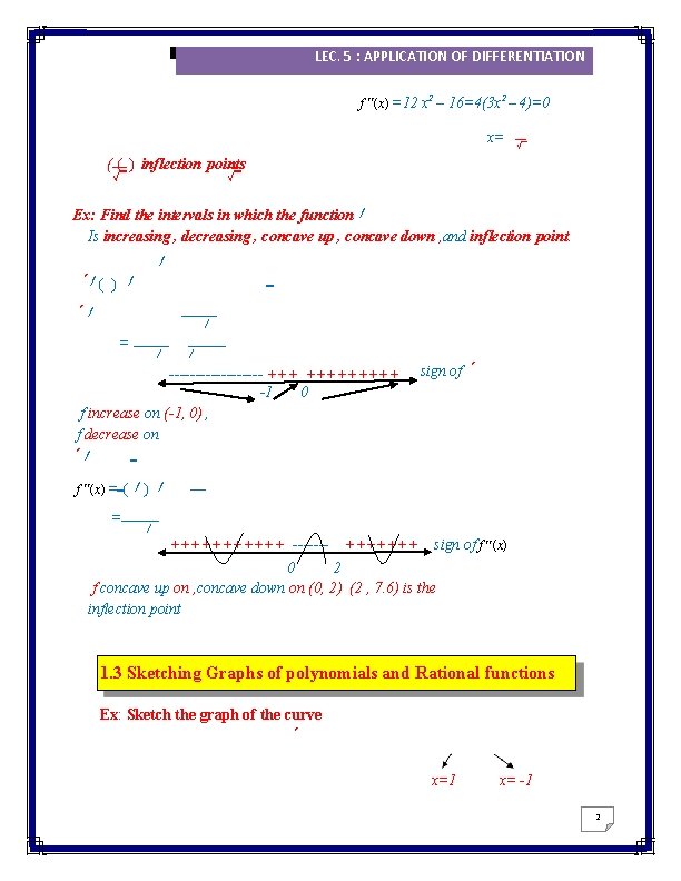 2016/2017 LEC. 5 : APPLICATION OF DIFFERENTIATION f (x) =12 x 2 – 16=4(3 2016/2017 LEC. 5 : APPLICATION OF DIFFERENTIATION f (x) =12 x 2 – 16=4(3