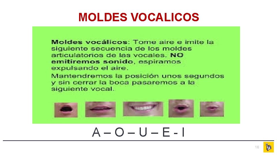 MOLDES VOCALICOS A–O–U–E-I 16 