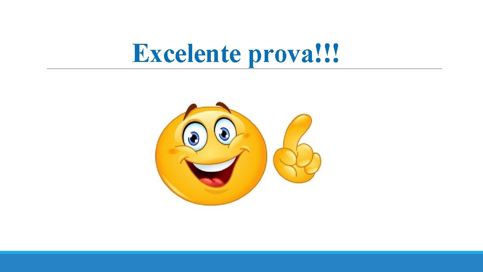 Excelente prova!!! 