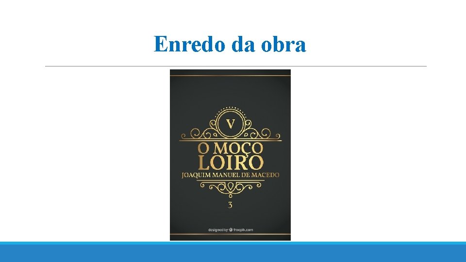 Enredo da obra 