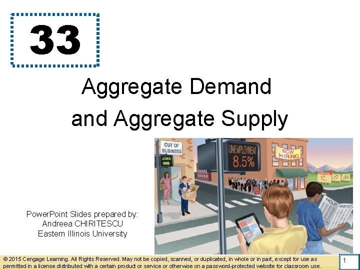 33 Aggregate Demand Aggregate Supply Power. Point Slides prepared by: Andreea CHIRITESCU Eastern Illinois