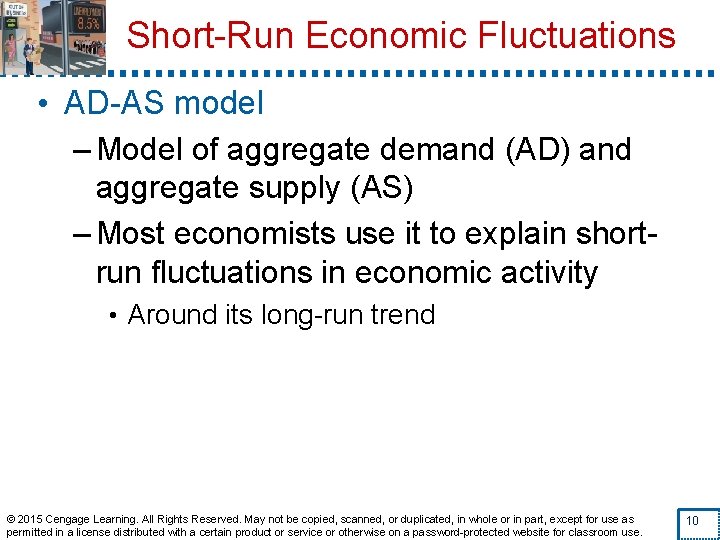 Short-Run Economic Fluctuations • AD-AS model – Model of aggregate demand (AD) and aggregate