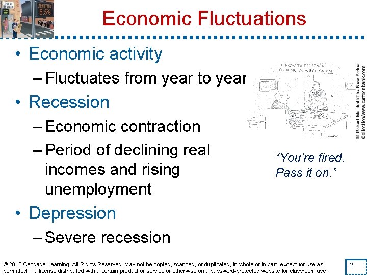 Economic Fluctuations • Economic activity – Fluctuates from year to year • Recession –