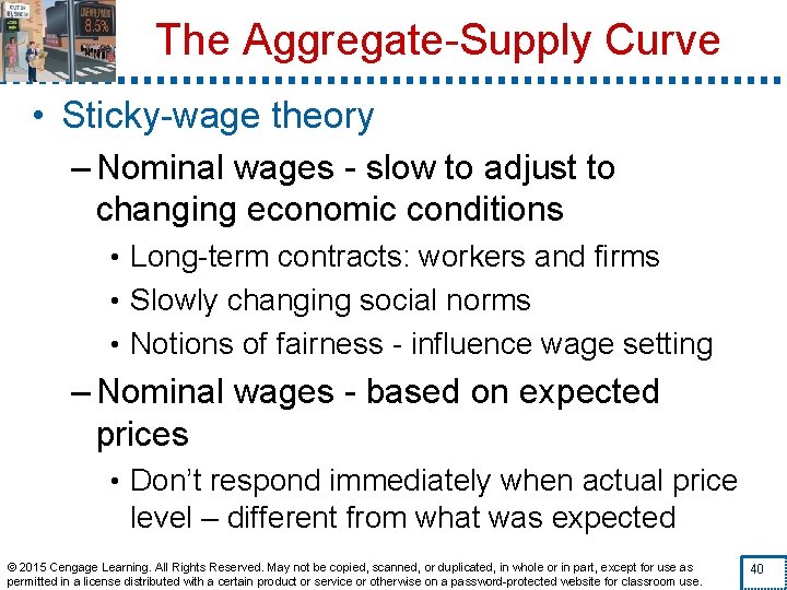 The Aggregate-Supply Curve • Sticky-wage theory – Nominal wages - slow to adjust to