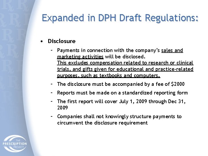 Expanded in DPH Draft Regulations: • Disclosure – Payments in connection with the company’s