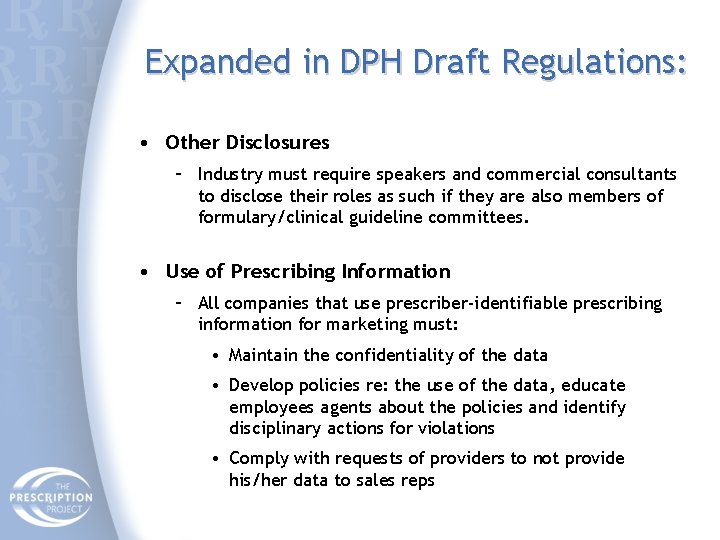 Expanded in DPH Draft Regulations: • Other Disclosures – Industry must require speakers and