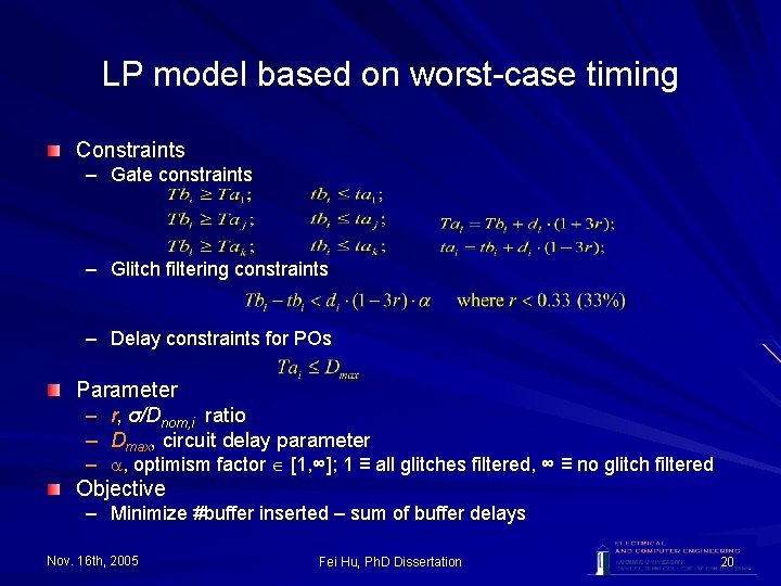 LP model based on worst-case timing Constraints – Gate constraints – Glitch filtering constraints