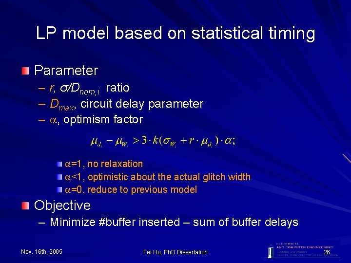 LP model based on statistical timing Parameter – r, σ/Dnom, i ratio – Dmax,