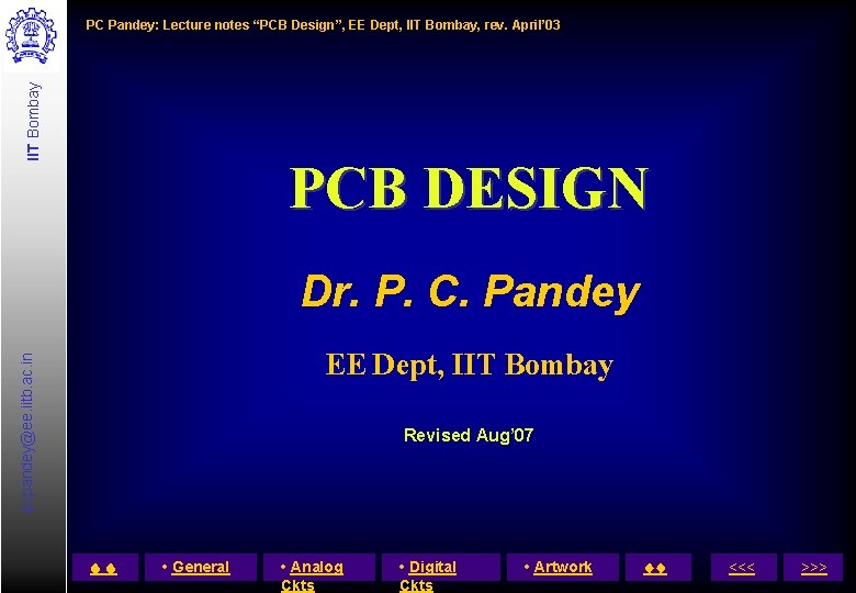 IIT Bombay PC Pandey: Lecture notes “PCB Design”, EE Dept, IIT Bombay, rev. April’