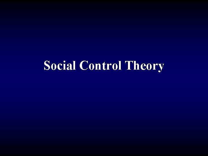 Social Control Theory 