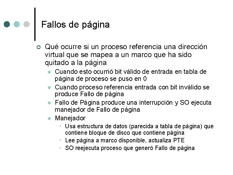 Fallos de página ¢ Qué ocurre si un proceso referencia una dirección virtual que
