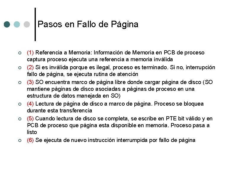 Pasos en Fallo de Página ¢ ¢ ¢ (1) Referencia a Memoria: Información de