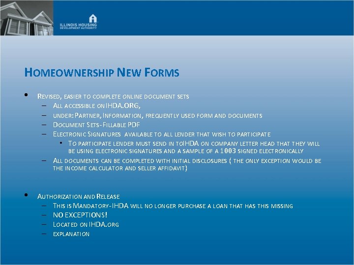 HOMEOWNERSHIP NEW FORMS • REVISED, EASIER TO COMPLETE ONLINE DOCUMENT SETS – ALL ACCESSIBLE
