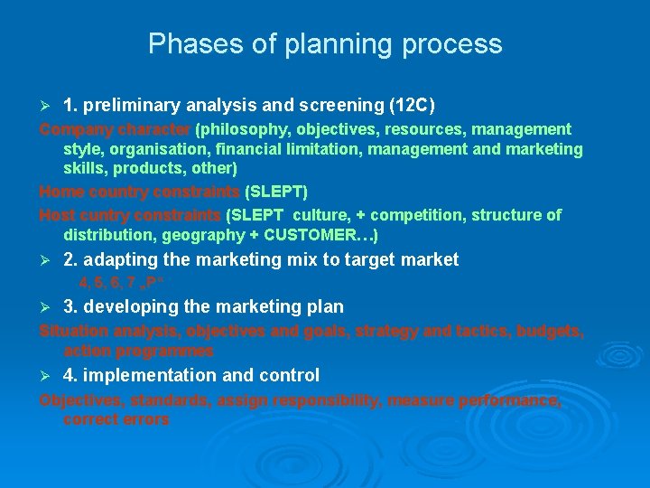 Phases of planning process Ø 1. preliminary analysis and screening (12 C) Company character Phases of planning process Ø 1. preliminary analysis and screening (12 C) Company character