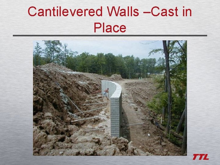 Cantilevered Walls –Cast in Place 