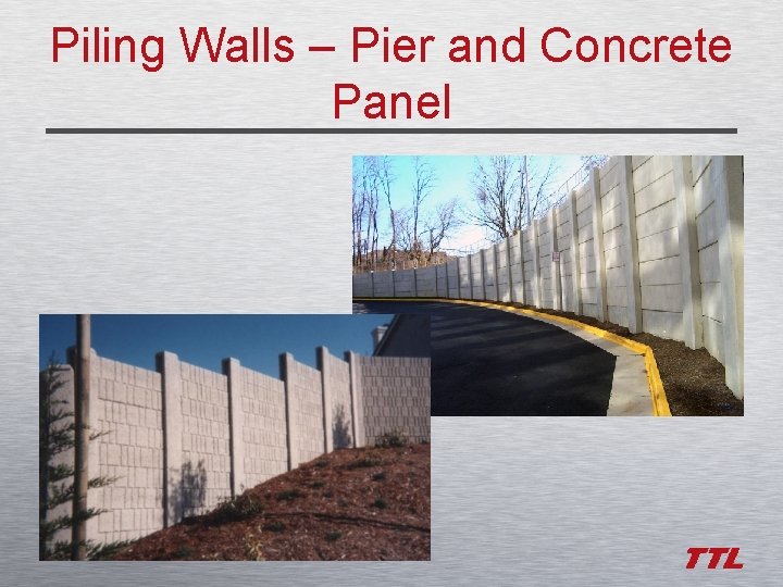 Piling Walls – Pier and Concrete Panel 