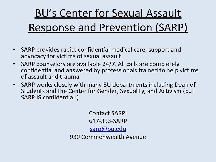 BU’s Center for Sexual Assault Response and Prevention (SARP) • SARP provides rapid, confidential BU’s Center for Sexual Assault Response and Prevention (SARP) • SARP provides rapid, confidential