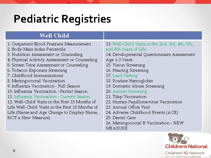 Pediatric Registries Well Child 1. Outpatient Blood Pressure Measurement 2. Body Mass Index Percentile