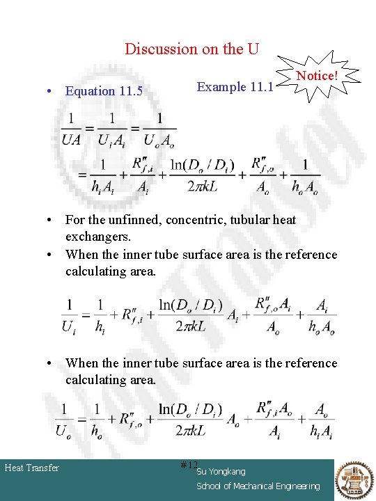 Discussion on the U • Equation 11. 5 Example 11. 1 Notice! • For