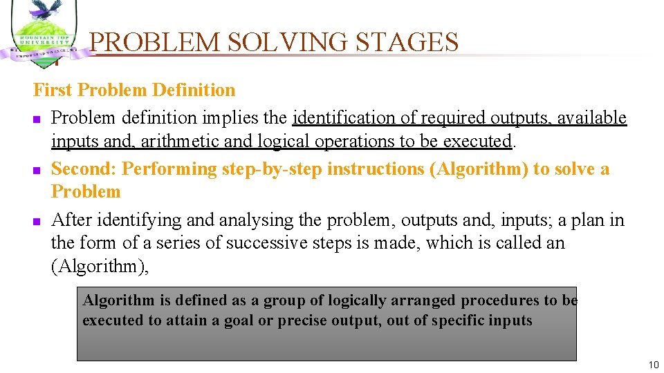 PROBLEM SOLVING STAGES First Problem Definition n Problem definition implies the identification of required