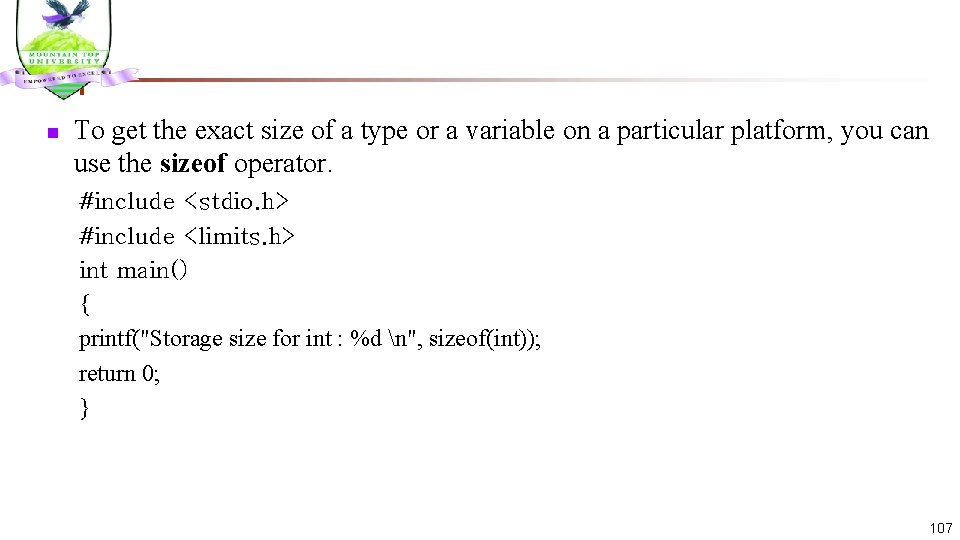 n To get the exact size of a type or a variable on a