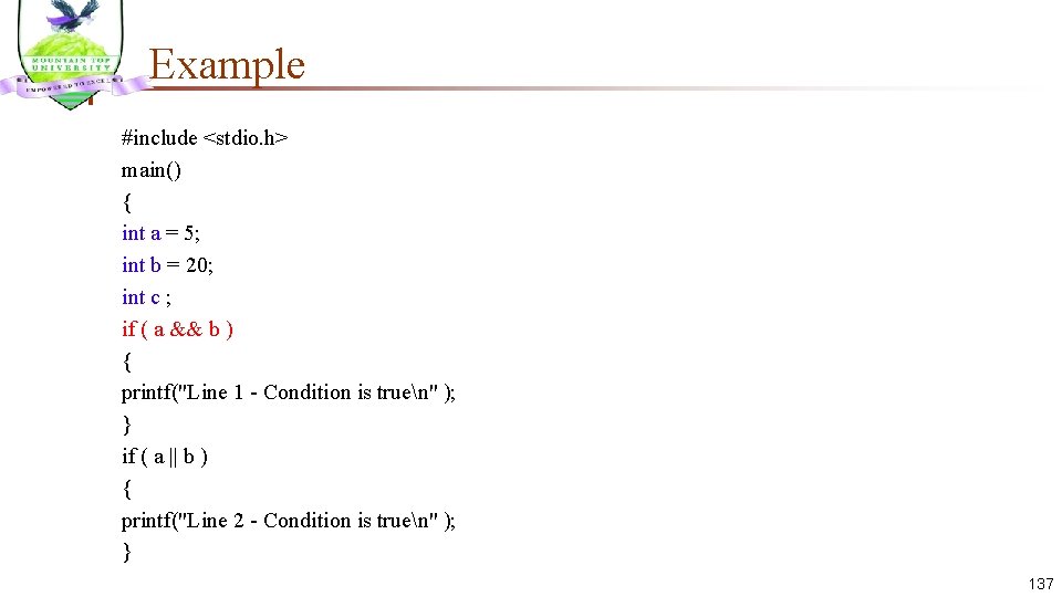 Example #include <stdio. h> main() { int a = 5; int b = 20;