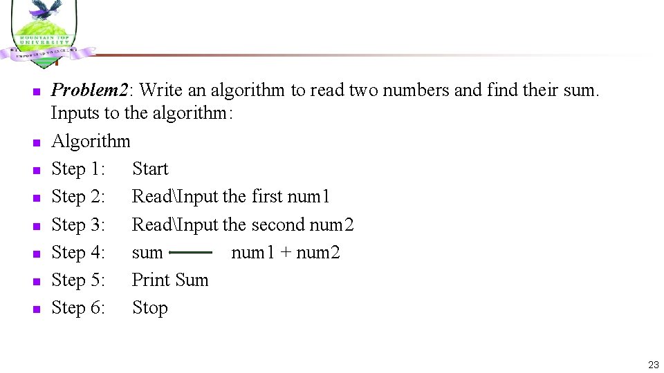n n n n Problem 2: Write an algorithm to read two numbers and