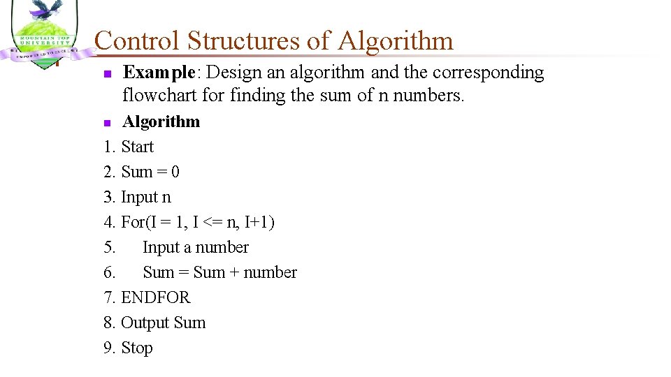 Control Structures of Algorithm n Example: Design an algorithm and the corresponding flowchart for