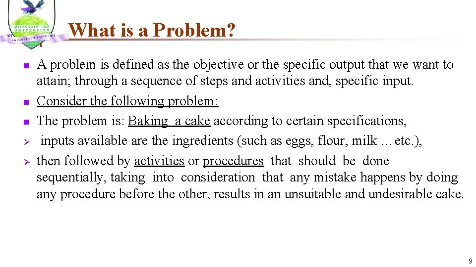 What is a Problem? n n n Ø Ø A problem is defined as