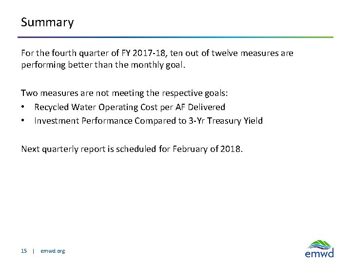 Summary For the fourth quarter of FY 2017 -18, ten out of twelve measures