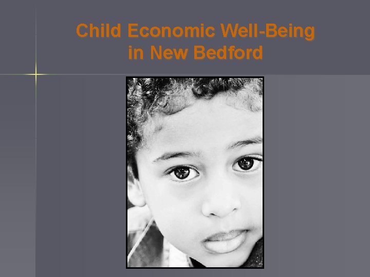 Child Economic Well-Being in New Bedford 