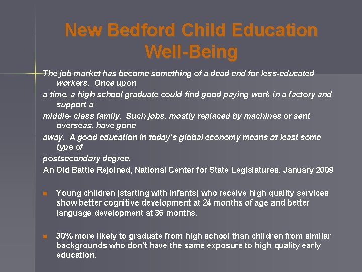 New Bedford Child Education Well-Being The job market has become something of a dead