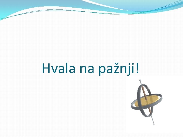 Hvala na pažnji! 