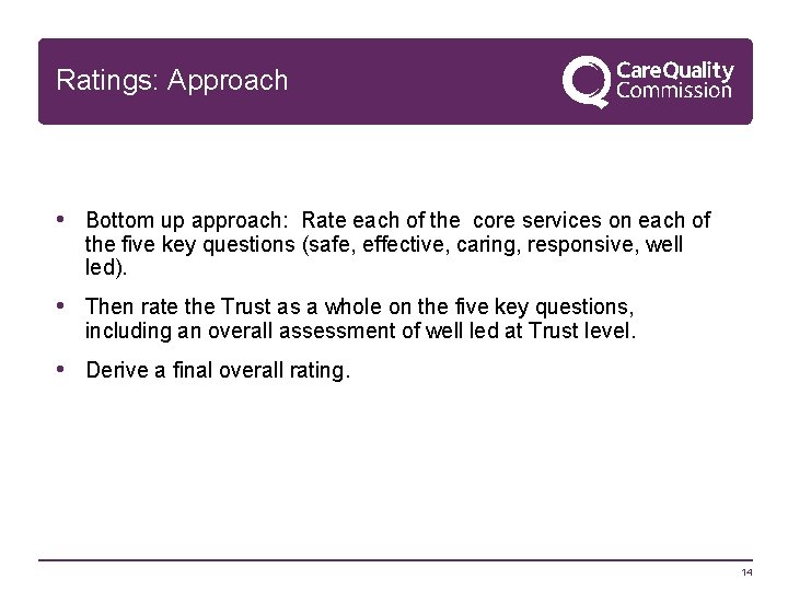 Ratings: Approach • Bottom up approach: Rate each of the core services on each