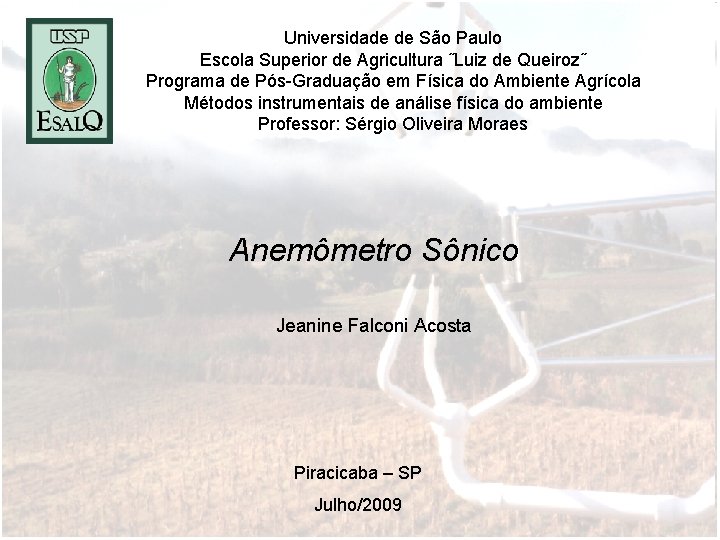 Universidade de São Paulo Escola Superior de Agricultura ˝Luiz de Queiroz˝ Programa de Pós-Graduação
