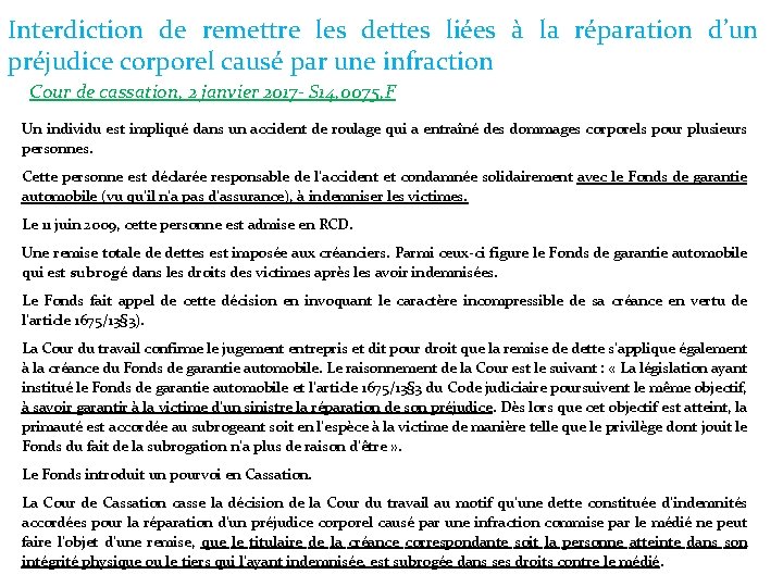 Interdiction de remettre les dettes liées à la réparation d’un préjudice corporel causé par Interdiction de remettre les dettes liées à la réparation d’un préjudice corporel causé par