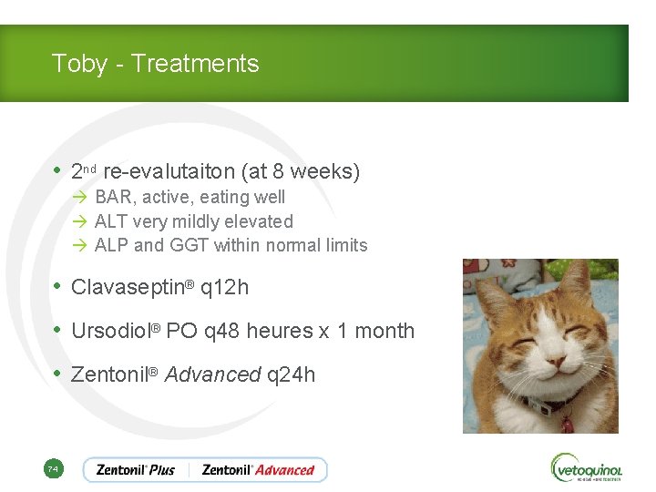 Toby - Treatments • 2 nd re-evalutaiton (at 8 weeks) à BAR, active, eating