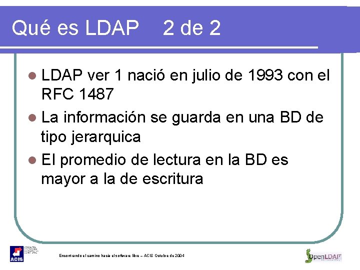 Qué es LDAP 2 de 2 l LDAP ver 1 nació en julio de