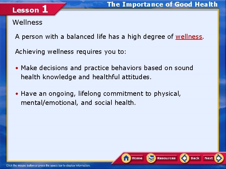 Lesson 1 The Importance of Good Health Wellness A person with a balanced life