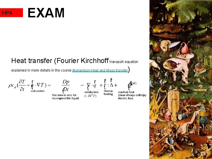 HP 4 EXAM Heat transfer (Fourier Kirchhoff transport equation explained in more details in