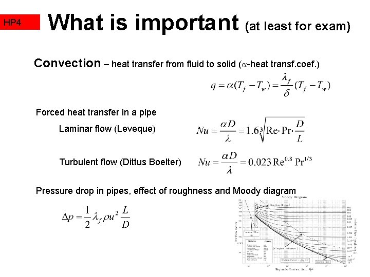 HP 4 What is important (at least for exam) Convection – heat transfer from