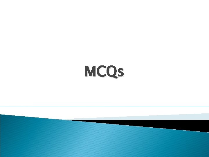 MCQs MCQs