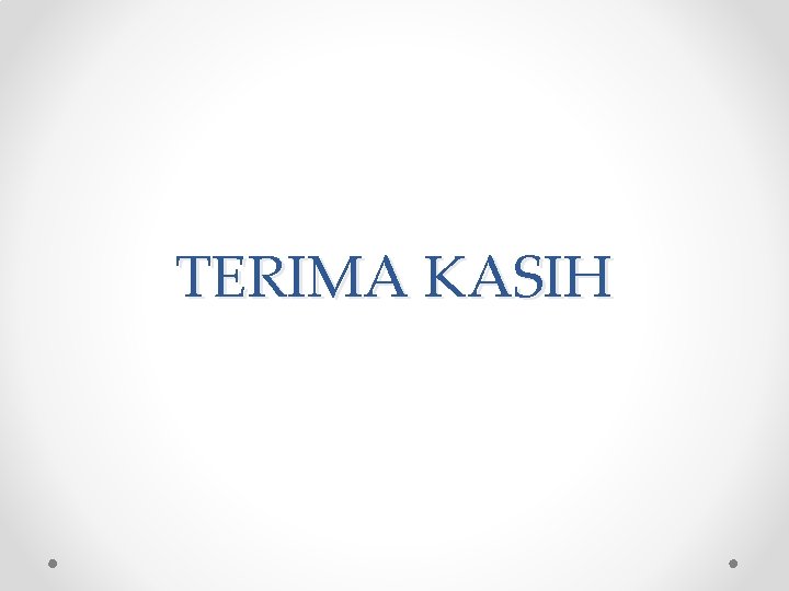 TERIMA KASIH 