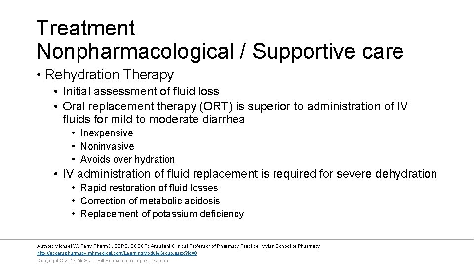 Treatment Nonpharmacological / Supportive care • Rehydration Therapy • Initial assessment of fluid loss