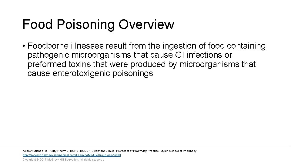 Food Poisoning Overview • Foodborne illnesses result from the ingestion of food containing pathogenic