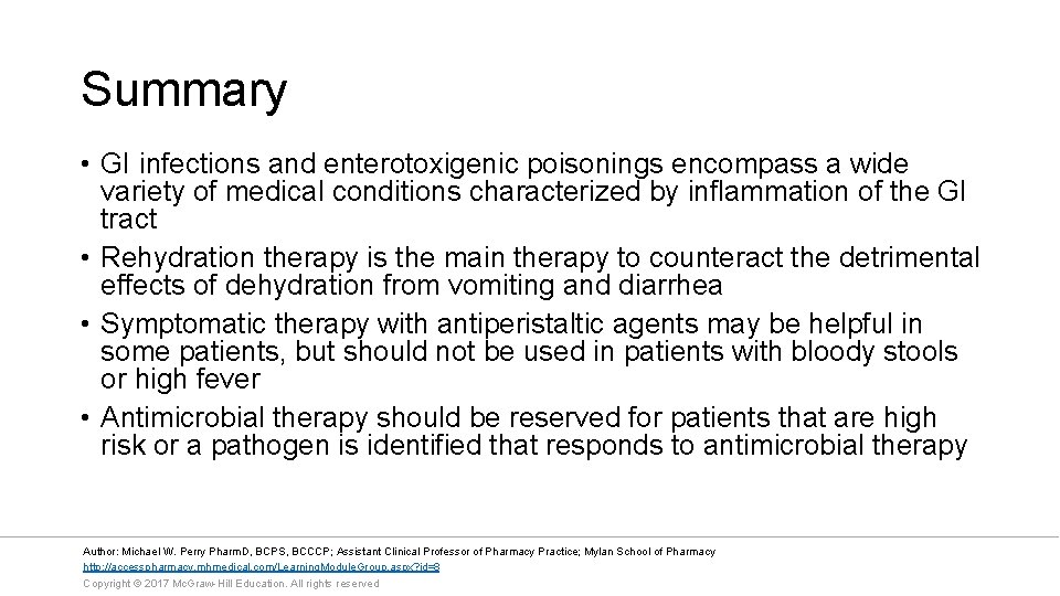 Summary • GI infections and enterotoxigenic poisonings encompass a wide variety of medical conditions